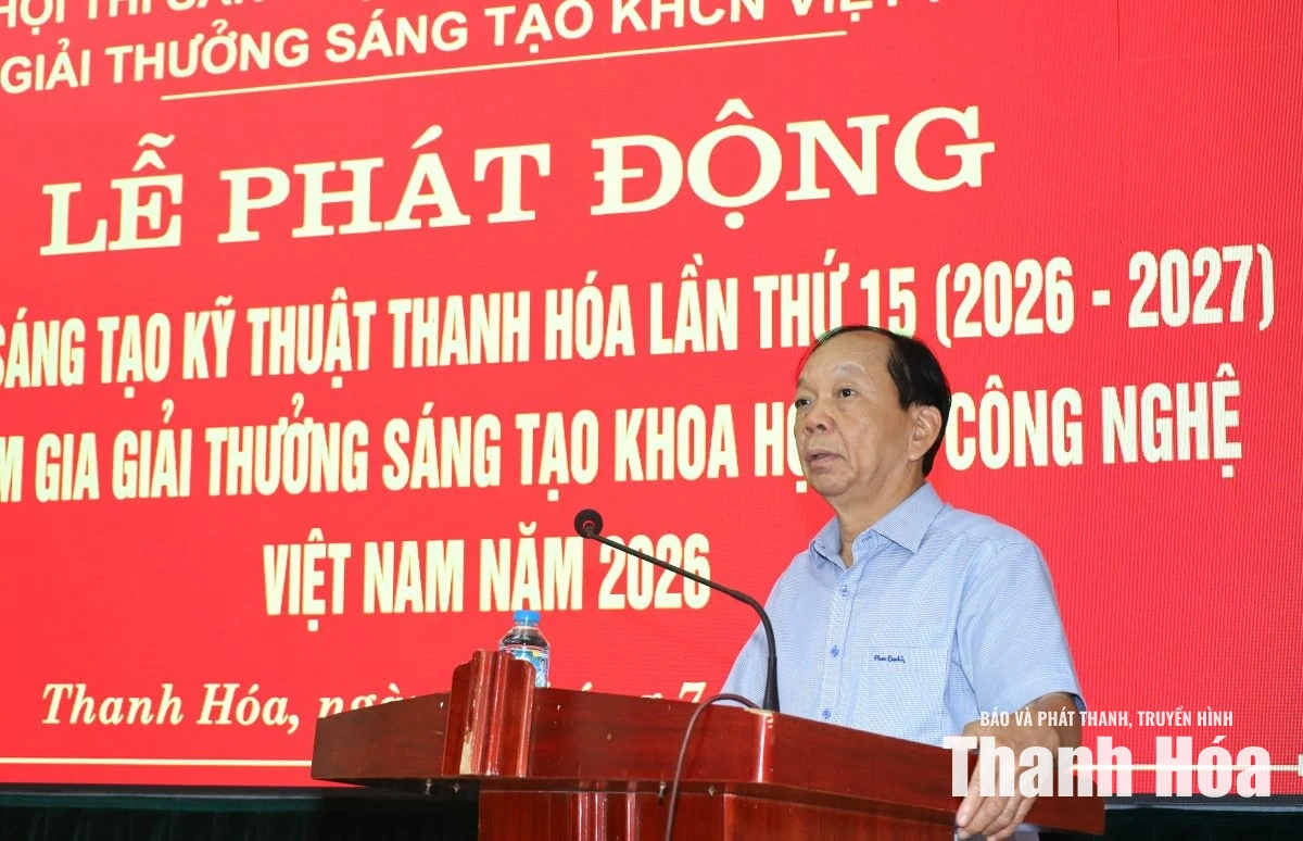 Phát động Hội thi Sáng tạo kỹ thuật Thanh Hóa lần thứ 15