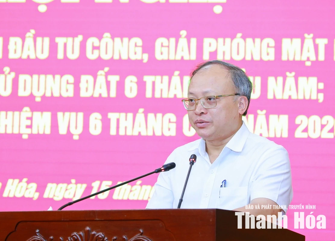 Quyết tâm tạo chuyển biến rõ nét trong giải ngân vốn đầu tư công, giải phóng mặt bằng và thu tiền sử dụng đất