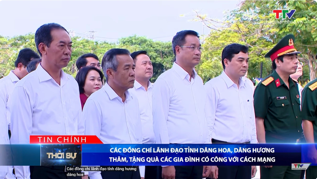 Bản tin Thời sự tối 13/7/2026: Các đồng chí lãnh đạo tỉnh dâng hoa, dâng hương, thăm, tặng quà các gia đình có công với cách mạng