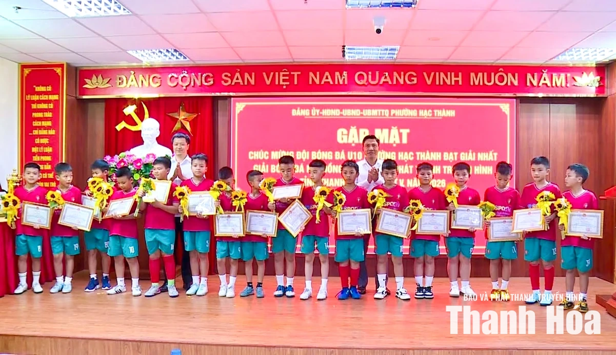 Phường Hạc Thành gặp mặt, chúc mừng đội bóng đá U10 vô địch Giải Bóng đá Nhi đồng Báo và Phát thanh, truyền hình Thanh Hóa 