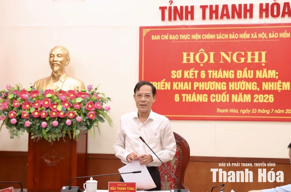Ban Chỉ đạo thực hiện chính sách BHXH, BHYT sơ kết 6 tháng đầu năm 2026
