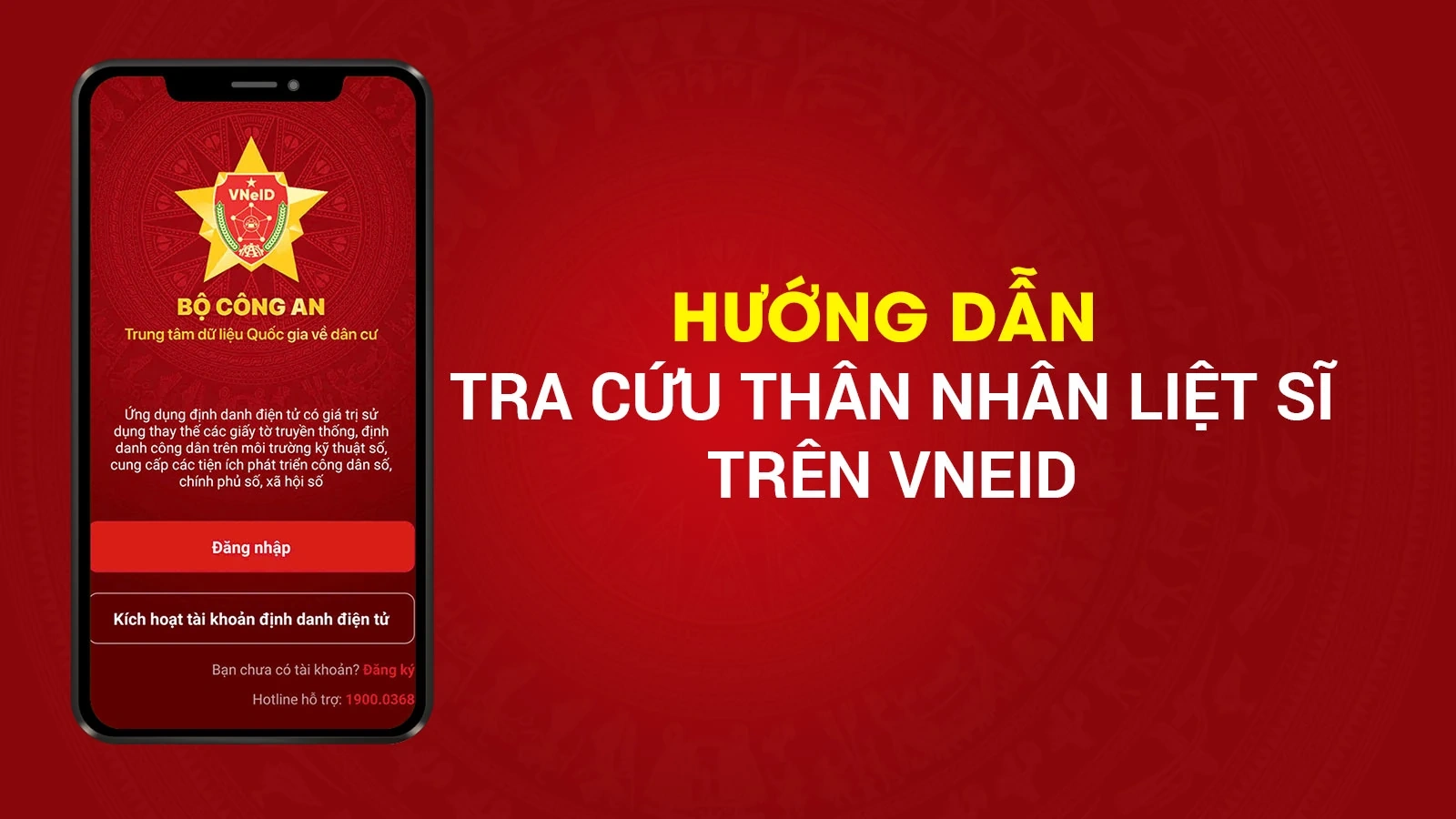 Hướng dẫn tra cứu thân nhân liệt sĩ trên VNeID