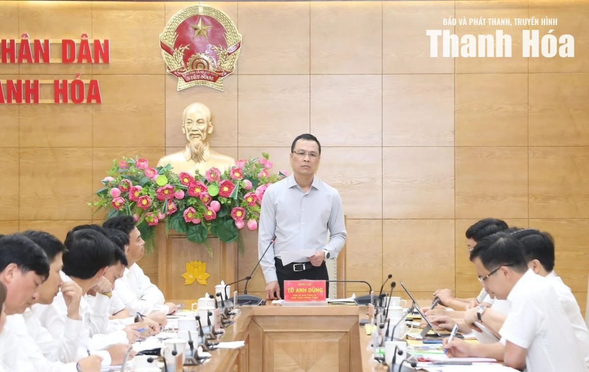Chủ tịch UBND tỉnh Tô Anh Dũng làm việc với Ban Quản lý Khu Kinh tế Nghi Sơn và các Khu công nghiệp