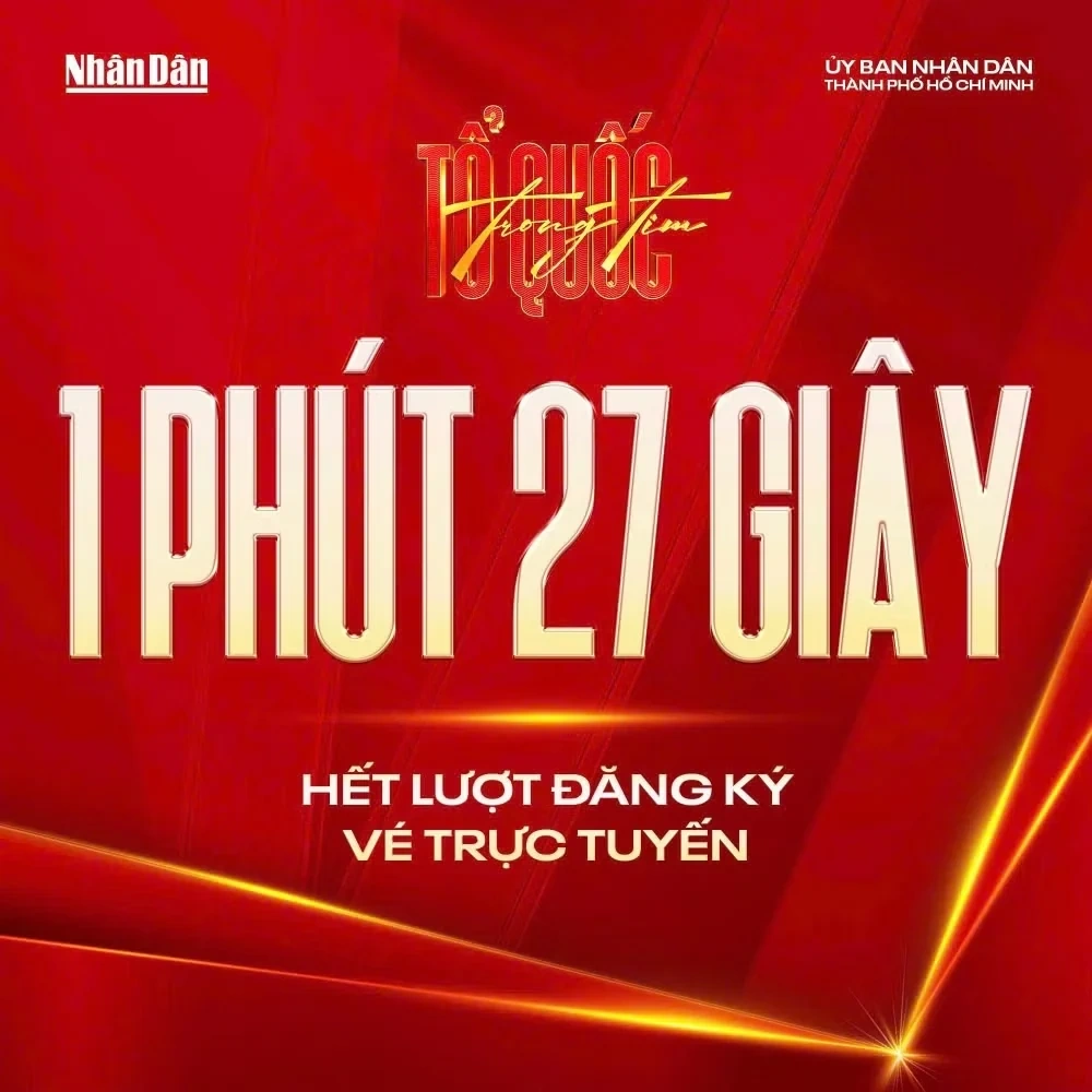 Hơn 5,7 triệu lượt yêu cầu, vé chương trình Tổ quốc trong tim 2026 hết chỉ sau 1 phút 27 giây