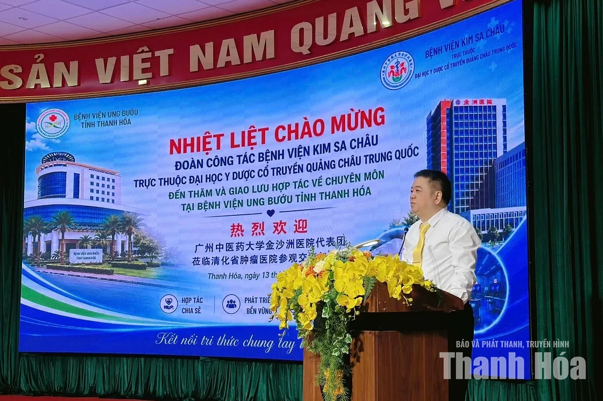 Bệnh viện Ung bướu tỉnh Thanh Hóa giao lưu học thuật với Bệnh viện Kim Sa Châu&nbsp;(Trung Quốc)