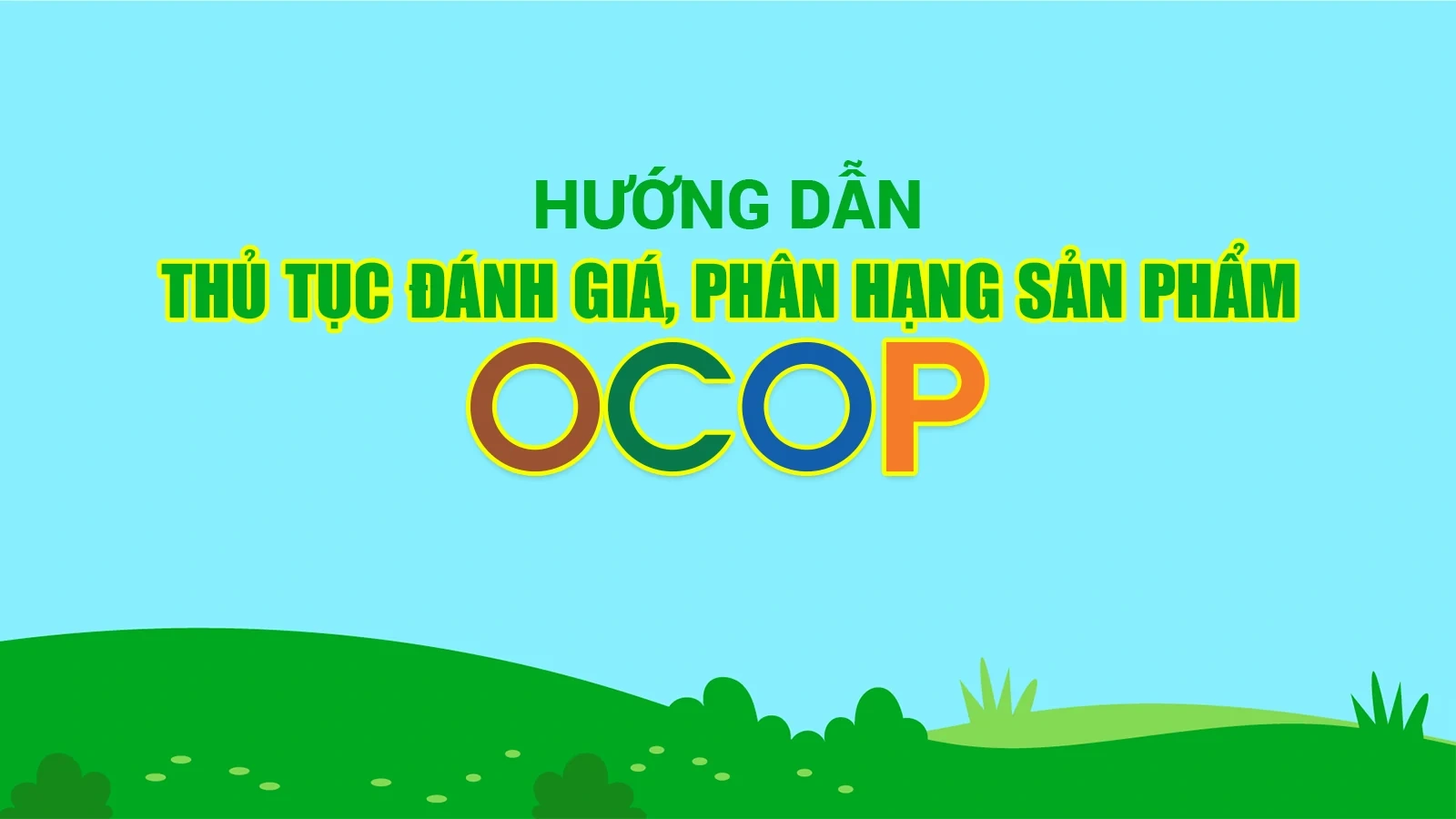 Hướng dẫn thủ tục đánh giá, phân hạng sản phẩm OCOP