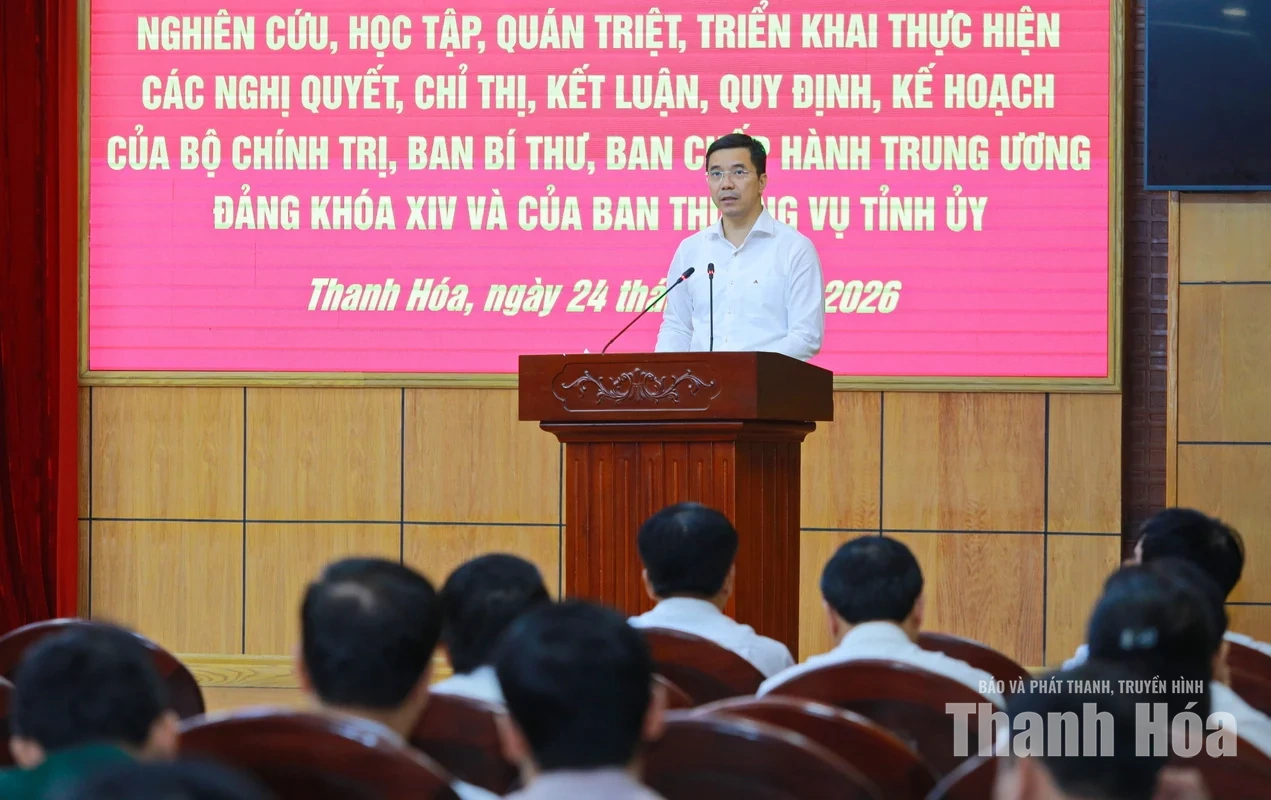 Thanh Hóa quán triệt, triển khai các nghị quyết, chỉ thị, quy định mới của Trung ương và của tỉnh