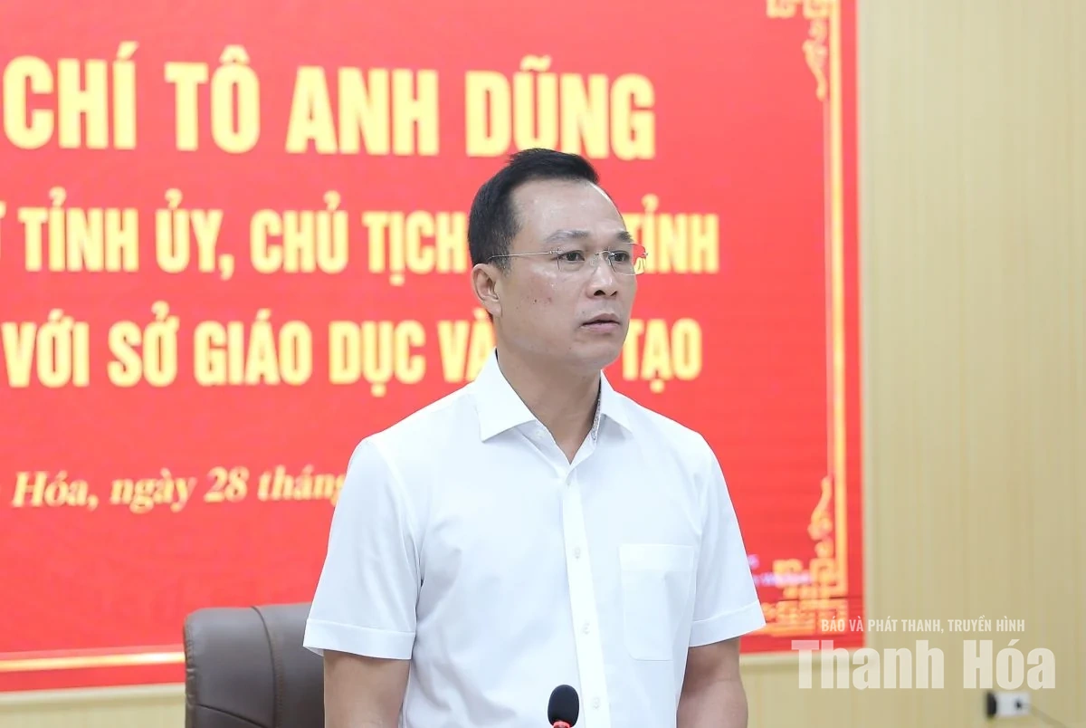 Chủ tịch UBND tỉnh Tô Anh Dũng làm việc với Sở Giáo dục và Đào tạo