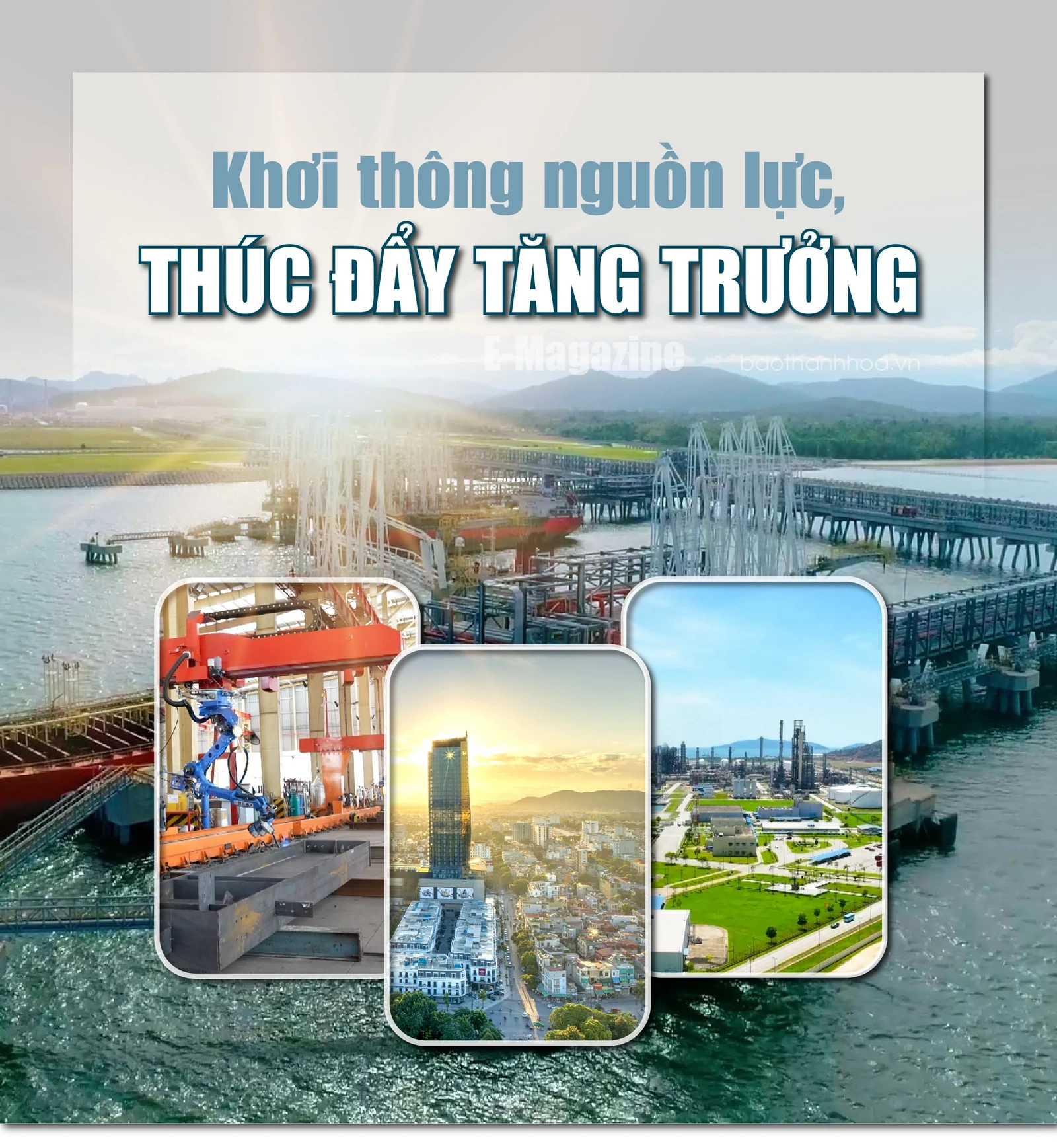[E-Magazine] Khơi thông nguồn lực, thúc đẩy tăng trưởng