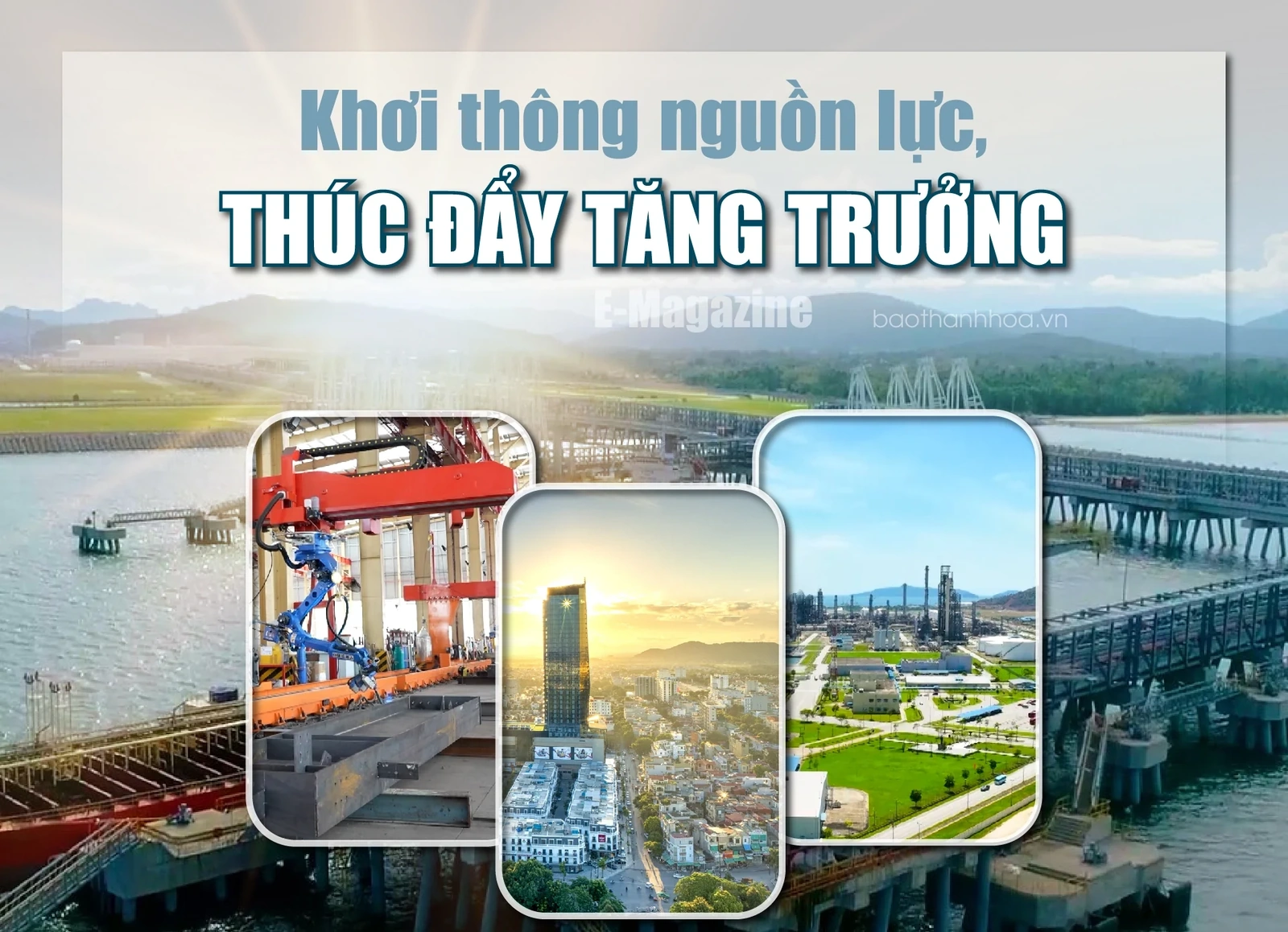 [E-Magazine] Khơi thông nguồn lực, thúc đẩy tăng trưởng