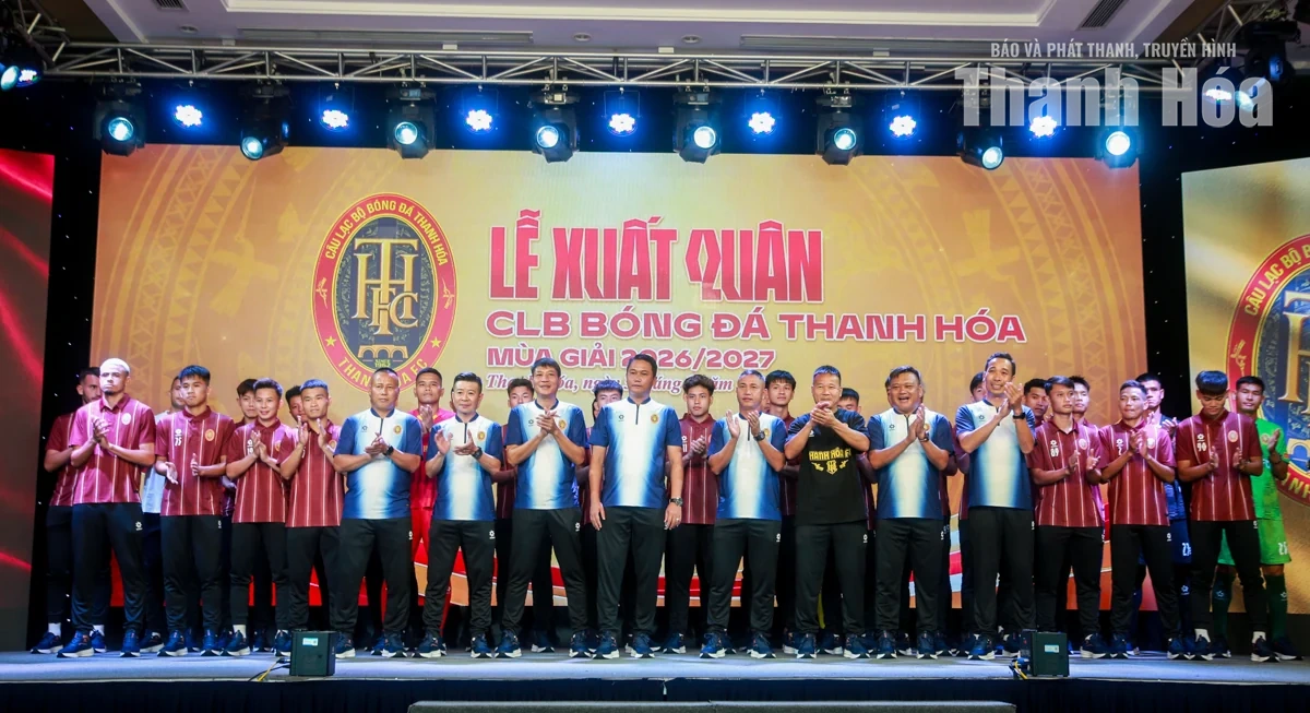 Câu lạc bộ Bóng đá Thanh Hóa xuất quân, sẵn sàng vượt thử thách ở mùa giải 2026/2027