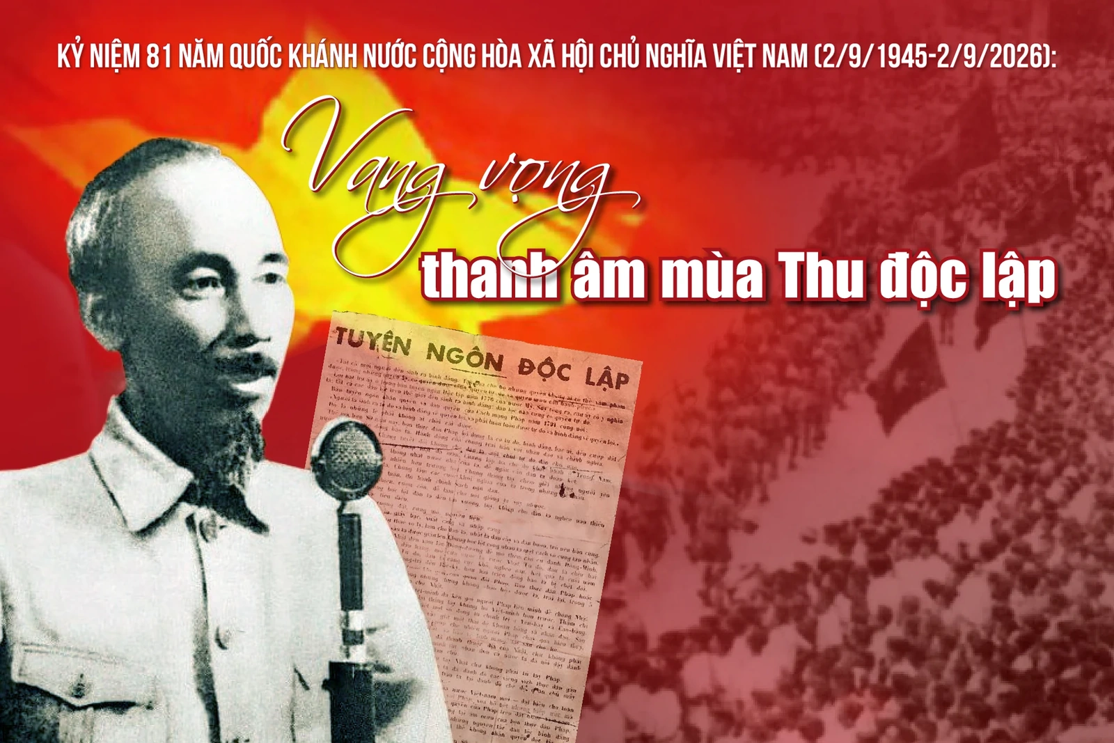 [E-Magazine] Kỷ niệm 81 năm Quốc khánh Nước Cộng hòa xã hội chủ nghĩa Việt Nam (2/9/1945 - 2/9/2026): Vang vọng thanh âm mùa Thu độc lập