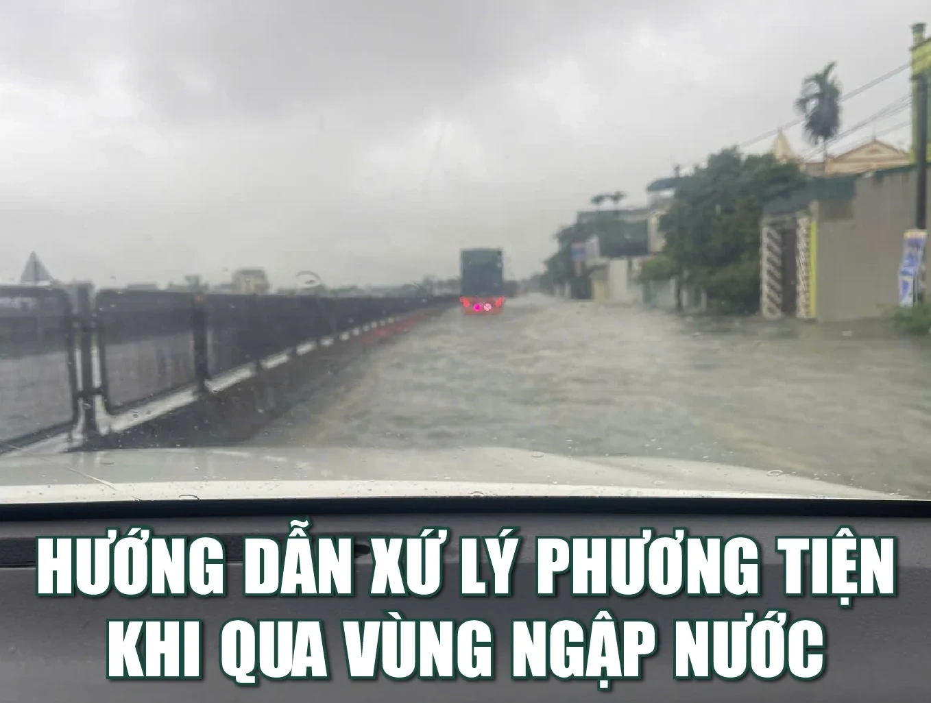 Hướng dẫn xứ lý phương tiện khi qua vùng ngập nước
