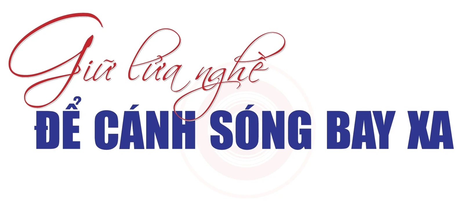 [E-Magazine] 70 năm giai điệu tự hào