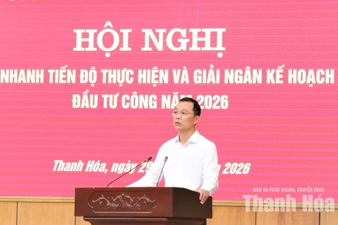 Tập trung đẩy nhanh tiến độ thực hiện và giải ngân kế hoạch đầu tư công năm 2026