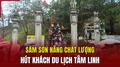 Sầm Sơn nâng chất lượng, hút khách du lịch tâm linh