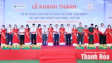 Khánh thành dự án Thung lũng Gốm sứ Asean Việt Nam giai đoạn I