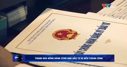 Thanh Hóa đồng hành cùng nhà đầu tư đi đến thành công