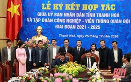 Ký kết hợp tác giữa UBND tỉnh Thanh Hóa và Tập đoàn Công nghiệp Viễn thông Quân đội