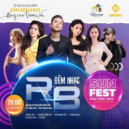 Đêm nhạc R&B Sun Fest Sầm Sơn: Cuộc hội ngộ của những cá tính âm nhạc trẻ