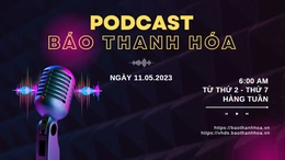 PODCAST 6:00AM: Điểm tin nổi bật sáng 11-5