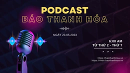 Podcast 6:00AM: Điểm tin nổi bật trong ngày 23-5