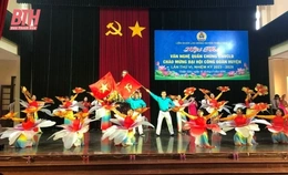 Hội thi văn nghệ chào mừng Đại hội Công đoàn huyện Thiệu Hoá lần thứ VI