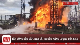 Nga tập kích dữ dội, phá hủy “gần như toàn bộ” hạ tầng năng lượng ở Kharkov