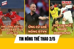 Tin thể thao 2/5: Lộ thêm ứng viên sáng giá cạnh tranh vị trí HLV tuyển Việt Nam; PSG gục ngã trước Dortmund