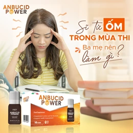 Anbucid Power – “Bí kíp” giúp sĩ tử tăng thể lực và trí lực vượt qua mùa thi