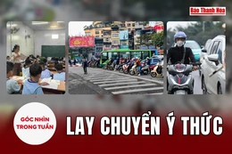 Góc nhìn: Lay chuyển ý thức