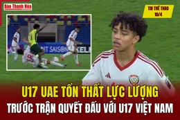 Tin thể thao 10/4: U17 UAE tổn thất lực lượng trước trận quyết đấu với U17 Việt Nam