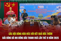 Các đội bóng háo hức với kết quả bốc thăm giải Bóng đá Nhi đồng Báo Thanh Hoá lần thứ IV, năm 2025