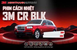 Bảng giá Phim cách nhiệt 3M Crystalline BLK - Cách phân biệt 3M thật và giả