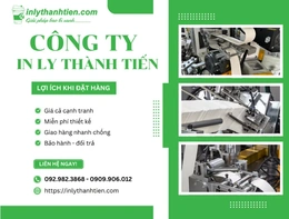 In Ly Thành Tiến - Xưởng in tô giấy giá rẻ TPHCM uy tín, nhận in tô giấy số lượng ít theo yêu cầu