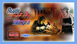 [Podcast] Truyện ngắn: Người giữ lửa mộc lan