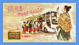 [Podcast] Truyện ngắn: Lời hứa mùa xuân