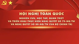 Truyền hình trực tiếp Hội nghị toàn quốc quán triệt, triển khai thực hiện Nghị quyết số 79 và 80 của Bộ Chính trị