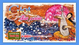 [Podcast Tản văn]: Giọt đàn xuân