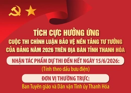 Tích cực hưởng ứng cuộc thi chính luận bảo vệ nền tảng tư tưởng của Đảng năm 2026 trên địa bàn tỉnh Thanh Hóa