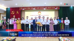 Bản tin Thời sự tối 8/5/2026: Thanh Hóa có 22 đại biểu tham dự Đại hội đại biểu toàn quốc MTTQ Việt Nam lần thứ XI