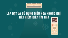 [Infographics] Lắp đặt và sử dụng điều hòa không khí tiết kiệm điện tại nhà