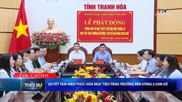 Bản tin Thời sự tối 13/6/2026:&nbsp;Quyết tâm hiện thực hóa mục tiêu tăng trưởng bền vững hai con số