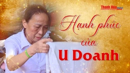 [SỐNG ĐẸP] Hạnh phúc của U Doanh