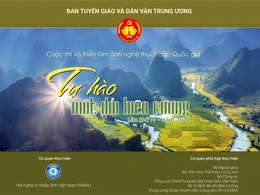 Thời gian nhận tác phẩm dự thi và triển lãm ảnh nghệ thuật “Tự hào một dải biên cương” lần thứ IV đến hết ngày 15/8
