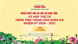 Truyền hình trực tiếp: Phiên chất vấn và trả lời chất vấn, Kỳ họp thứ tư, HĐND tỉnh Thanh Hóa khóa XIX