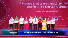 Bản tin Thời sự tối 24/7/2026:&nbsp;Khai mạc “Hành trình đỏ” lần thứ XIV tại Thanh Hóa