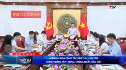 Bản tin Thời sự tối 14/8/2026: Hiện đại hóa công tác văn thư, lưu trữ theo hướng tập trung, thống nhất, bảo mật