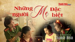 [SỐNG ĐẸP] Những người mẹ đặc biệt