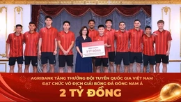 Agribank thưởng 2 tỷ đồng cho đội tuyển Việt Nam vô địch ASEAN Cup 2026
